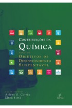 Contribuições da química para os Objetivos de Desenvolvimento Sustentável   <br /><br /> <small>ARLENE GONCALVES CORREA; ELTON SITTA-</small>