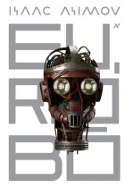 Eu, Robô - Brochura <br /><br /> <small>Isaac Asimov; Aline Storto Pereira</small> Eu, Robô - Brochura <br /><br /> <small>Isaac Asimov; Aline Storto Pereira</small>
