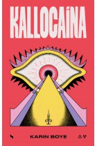 Kallocaína <br /><br /> <small>Karin Boye; Janer Cristaldo; Guilherme Manzi</small> Kallocaína <br /><br /> <small>Karin Boye; Janer Cristaldo; Guilherme Manzi</small>