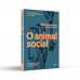 O animal social O animal social