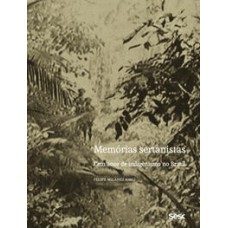 Memórias sertanistas  -  Cem anos de indigenismo no Brasil <br /><br /> <small>Felipe Milanez; Danilo Santos de Miranda; Betty Mindlin; Felipe Milanez; Felipe Milanez; Afukaka Kuikuro; Paulo Supretaprã Xavante; Afonso Alves da Cruz; José Porfírio Fontenele de Carvalho; Fiorello Parise; Odenir Pinto; Sydney Possuelo; Wellington Gomes Figueiredo; José Meirelles; Marcelo dos Santos; Altair Algayer; Jair Candor; </small>