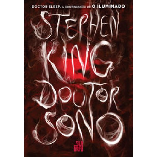 Doutor sono   <br /><br /> <small>STEPHEN KING-</small>