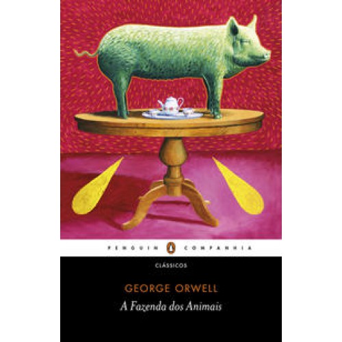 A Fazenda dos Animais  -  Um conto de fadas <br /><br /> <small>GEORGE ORWELL-</small>
