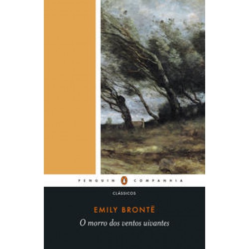 O morro dos ventos uivantes <br /><br /> <small>EMILY BRONTE-</small> O morro dos ventos uivantes <br /><br /> <small>EMILY BRONTE-</small>