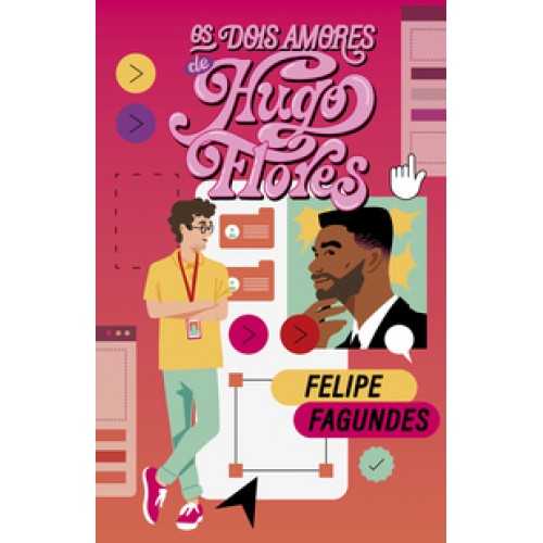 OS DOIS AMORES DE HUGO FLORES <br /><br /> <small>FELIPE FAGUNDES</small>