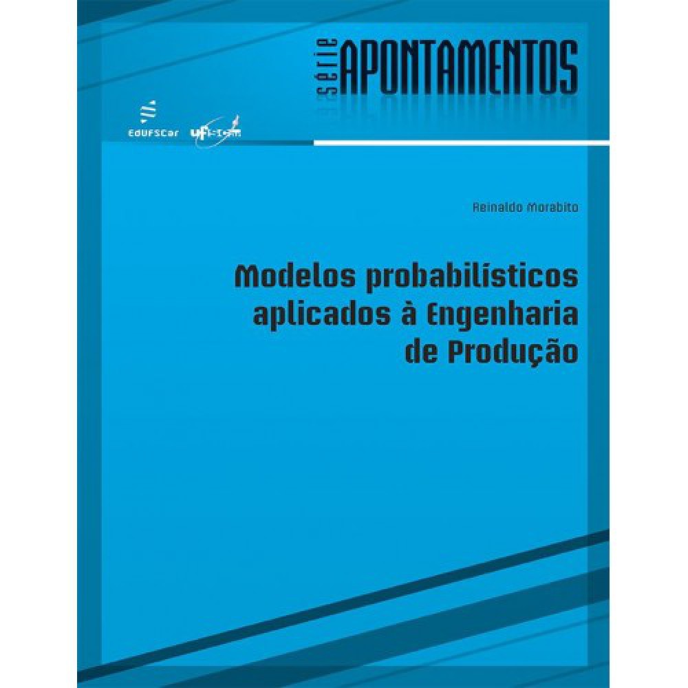 Modelos probabilísticos aplicados à engenharia de produção