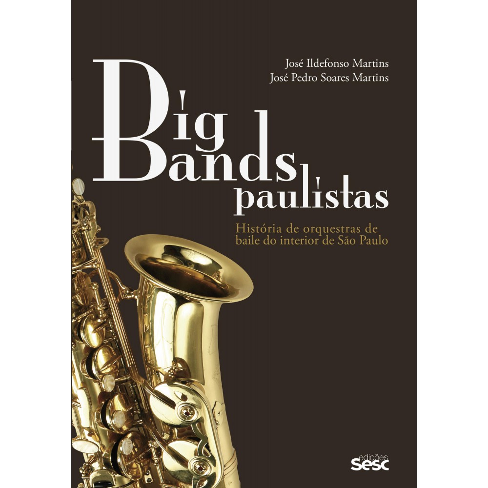 Big bands paulistas - História de orquestras de baile do interior de São Paulo