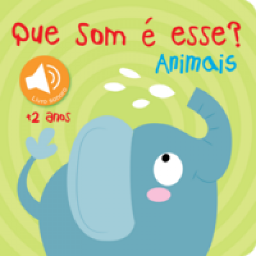Que som é esse? Animais   <br /><br /> <small>YOYO EDITORES-</small>