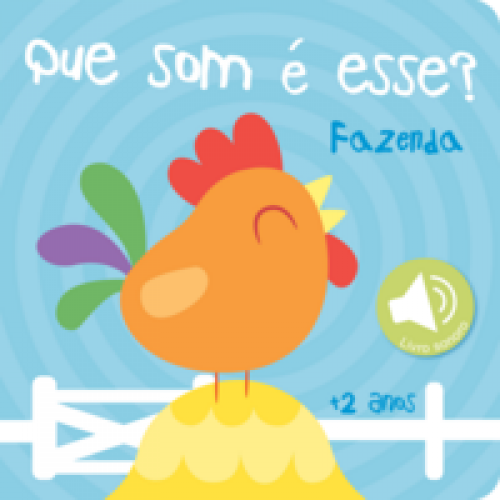Que som é esse? Fazenda   <br /><br /> <small>YOYO EDITORES-</small>