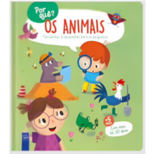 Por quê? Os animais   <br /><br /> <small>YOYO EDITORES-</small>